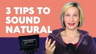 3 Tips for Natural-Sounding Videos (with a Script!)