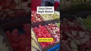 Gaya Street night market 1/2
