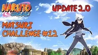 Naruto Online - Update 2.0 - Matsuri Challenge