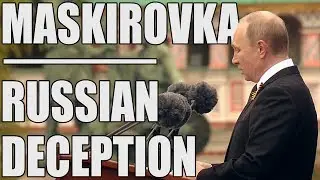 Maskirovka - Russian Deception