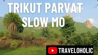 Trikut Parvat Slow Motion Beauty | Travel Vibes by Traveloholic #slomo