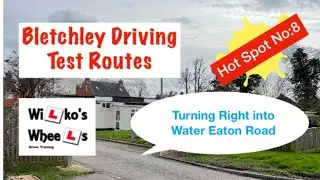 How to Pass Bletchley Driving Test - Hot Spot Number 8