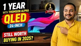 After 1 Year With the Thomson Alpha QLED 24-Inch &mdash; Still Worth Buying in 2025? 😳