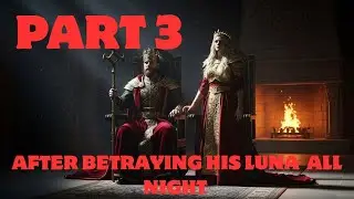 From Broken Bonds to New Beginnings: The Alpha King & Luna&rsquo;s Redemption Journey | ( Part 3)