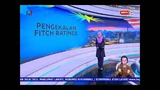 20 JULAI 2021 - BERITA PERDANA - PENGEKALAN PENARAFAN BUKTI DAYA TAHAN EKONOMI NEGARA