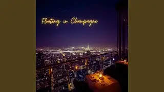 Floating in Champagne