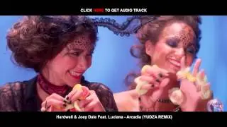 Hardwell & Joey Dale Feat. Luciana - Arcadia (YUDZA Remix)