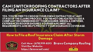 Can I switch roofing contractors after filing an insurance claim?