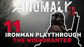 STALKER Anomaly 1.5 | Ironman Playthrough | EP.11: Getting to the Wishgranter