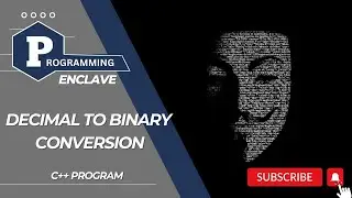 Decimal to Binary Conversion | C++ Program | Step-by-Step Guide | Programming Enclave