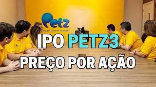 PETZ3 IPO PETZ PRE&Ccedil;O POR A&Ccedil;&Atilde;O PETZ3
