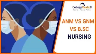 ANM Vs GNM Vs B.Sc Nursing: Which is the Best Course for you?