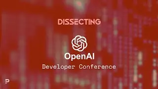 [TechBites] OpenAI Developer Conference [Nov 6]
