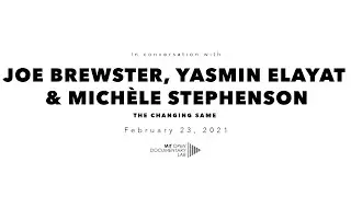 In Conversation with Joe Brewster, Yasmin Elayat & Mich&egrave;le Stephenson