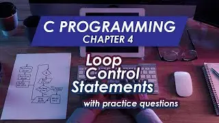 Loops in One Shot | C Programming | Chapter 4 | Complete C Course #loops #nestedloop