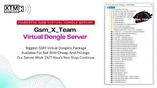 Gsm_X_Team Virtual Dongle's Biggest Server