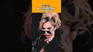 Top 10 most charitable #celebrities...😀#youtubeshorts #shorts