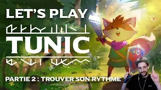 Let's Play Tunic (pt. 2) - 3 chefs et du Survivor talk