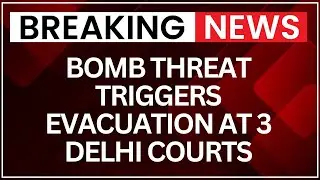 Delhi Bomb Threats: Multiple Courts Emptied After Bomb Threat Sparks Massive Security | NewsX