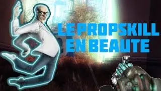 GMOD DarkRP FR #34 : COMMENT PROPSKILL EN BEAUT&Eacute;