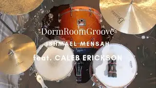 Dorm Room Groove; Featuring Caleb Erickson