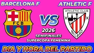 BARCELONA VS ATHLETIC FEMENINO CU&Aacute;NDO JUEGAN FECHA HORARIO D&Iacute;A Y HORA EN VARIOS PA&Iacute;SES