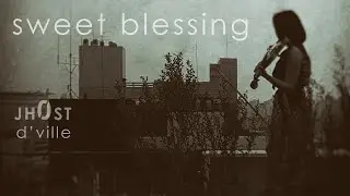 Sweet Blessing &mdash; jh0st (Official Audio)