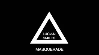 Lucan Smiles - Masquerade (Eric Saade Cover)