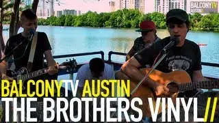 THE BROTHERS VINYL - LAST NIGHT (BalconyTV)