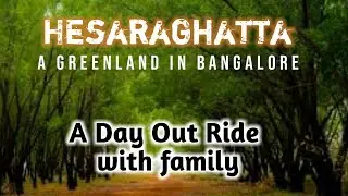 Hesaraghatta | A Day Out Ride | Green Land of Bangalore