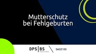 💼 Tutorial: Mutterschutz bei Fehlgeburten