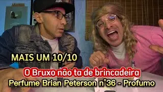 Perfume Brian Peterson n&deg;36 - Profumo. esse contratipo ficou top das gal&aacute;xias 😍