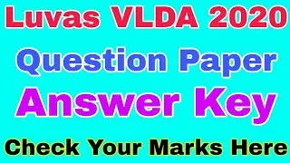 Luvas VLDA answer key 2020 || VLDA answer key download Pdf Here | VLDA Questions paper 2020 solution