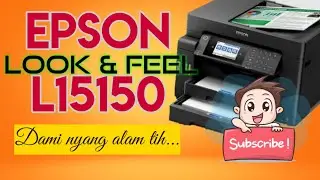EPSON L15150 | Look & Feel After Unboxing | Beautiful Inside & Out | # The bigger the better 🖨