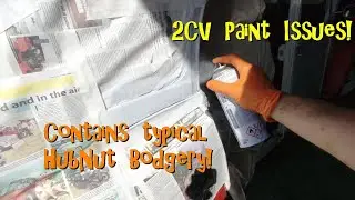 2CV Unexpected Paint Issues - contains typical HubNut bodgery...
