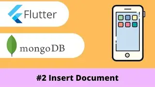 Flutter and MongoDB #2 | Insert Document into MongoDB