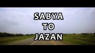 Sabya To Jazan | Saudi Arabia | Road Trip