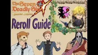 The Seven Deadly Sins: Grand Cross Reroll Guide