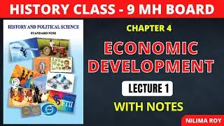 9th History | Chapter 4 | Economic Development | Lecture 1 | Maharashtra Board