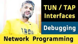 0x1d9 Debugging Linux TUN/TAP Virtual Interfaces #TheLinuxChannel #KiranKankipati