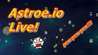 Astroe.io Live (pew pew pew)