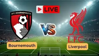 LIVE Commentary || CBournemouth vs Liverpool English Premier League