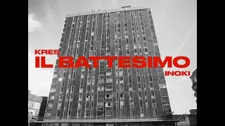 Kres - Il Battesimo feat. Inoki (Official Video)