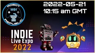 INDIE Live Expo 2022! DAY 2 :English - Robot Republic Simulcast