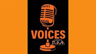 VOICES a podcast by DOA Dorward Outdoor Adventures