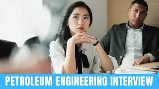 30 Petroleum Engineering Interview Questions and Answers