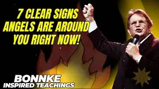 Bonnke Inspired Teachings _ 7 Clear Signs Angels Are AROUND You RIGHT NOW!
