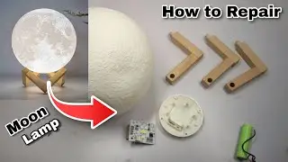 How to Repair 3D Printed Moon Table Lamp