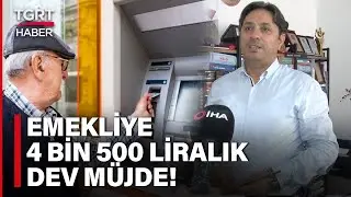 İsa Karakaş'tan 3600 Ek Gösterge Çıkışı: Emekli Maaşlarına 4 Bin 500 TL Yansıması Olacak- TGRT Haber