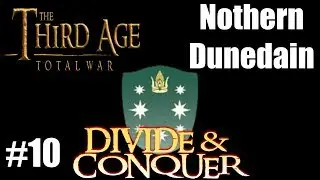 Third Age Total War Divide & Conquer V2.2   Northern Dunedain #10